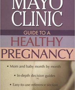 Mayo Clinic Guide to a Healthy Pregnancy