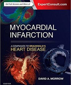 Myocardial Infarction A Companion to Braunwalds Heart Disease