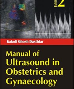 Manual of Ultrasound in Obstetrics and Gynaecology 2nd Edition