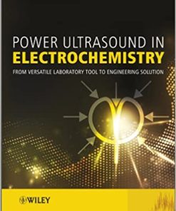 Power Ultrasound in Electrochemistry From Versatile Laboratory Tool to Engineering Solution
