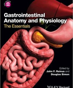 Gastrointestinal Anatomy and Physiology The Essentials