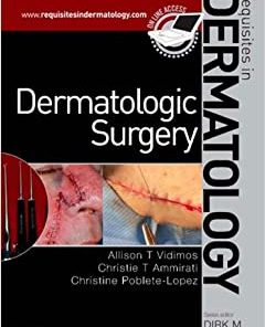 Dermatologic Surgery Requisites in Dermatology