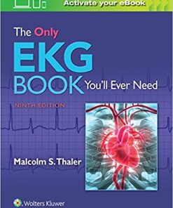 The Only EKG Book You ll Ever Need 9th Edition