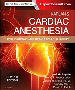 Kaplans Cardiac Anesthesia In Cardiac and Noncardiac Surgery 7th Ed