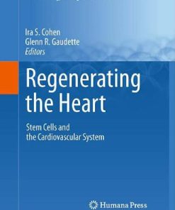 Regenerating the Heart Stem Cells and the Cardiovascular System
