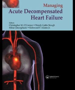 Management of Acute Decompensated Heart Failure A Clinicians Guide to Diagnosis and Treatment