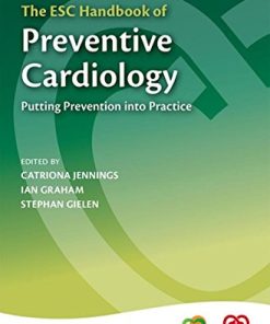 The ESC Handbook of Preventive Cardiology Putting Prevention into Practice