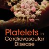 Platelets in Cardiovascular Disease