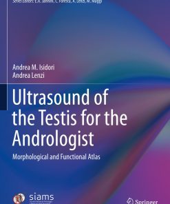 Ultrasound of the Testis for the Andrologist Morphological and Functional Atlas
