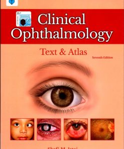 Clinical Ophthalmology Text & Atlas 7th Edition Shafi M Jatoi