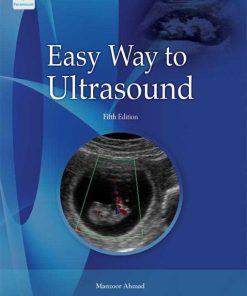 Easy Way To Ultrasound By Dr Manzoor Ahmad 6th Edition