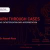 Learn Through Cases Cardiac Catheterization Data Interpretation By Dr Haseeb Raza
