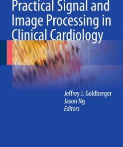 Practical Signal and Image Processing in Clinical Cardiology