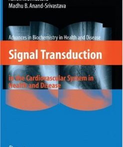 Signal Transduction in the Cardiovascular System in Health and Disease