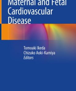 Maternal and Fetal Cardiovascular Disease
