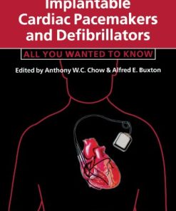 Implantable Cardiac Pacemakers and Defibrillators