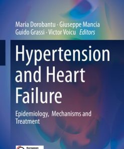 Hypertension and Heart Failure Epidemiology Mechanisms and Treatment