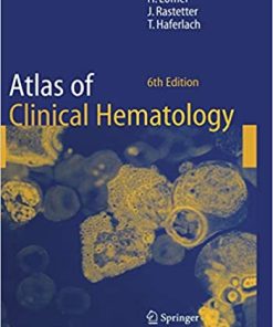 Atlas of Clinical Hematology 6th Edition
