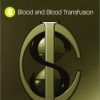 Critical Care Focus 8 Blood and Blood Transfusion
