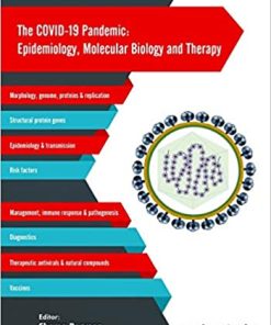 The COVID 19 Pandemic Epidemiology Molecular Biology and Therapy