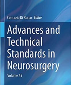 Advances and Technical Standards in Neurosurgery Volume 45