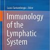 Immunology of the Lymphatic System