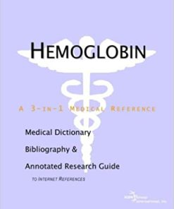 Hemoglobin A Medical Dictionary Bibliography and Annotated Research Guide to Internet References