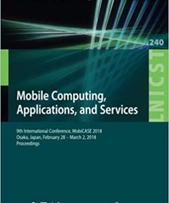 Mobile Computing Applications and Services 9th International Conference