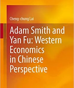 Adam Smith and Yan Fu Western Economics in Chinese Perspective