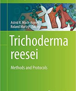 Trichoderma Reesei Methods and Protocols