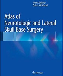 Atlas of Neurotologic and Lateral Skull Base Surgery