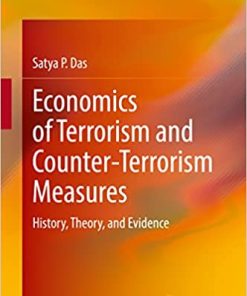 Economics of Terrorism and Counter Terrorism Measures History Theory and Evidence