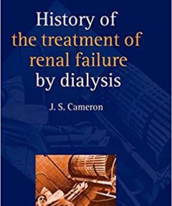 A History of the Treatment of Renal Failure by Dialysis