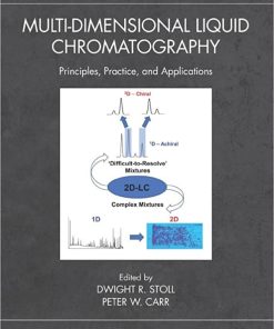 Multi Dimensional Liquid Chromatography Principles Practice and Applications