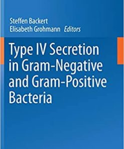 Type IV Secretion in Gram Negative and Gram Positive Bacteria