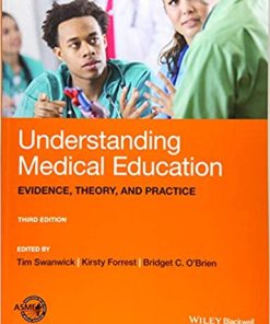 Understanding Medical Education Evidence Theory and Practice 3rd Ed