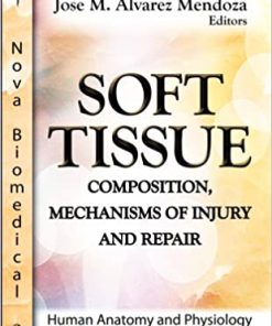 Soft Tissue Composition Mechanisms of Injury and Repair