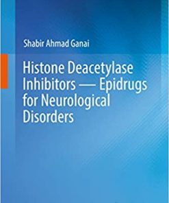 Histone Deacetylase Inhibitors Epidrugs for Neurological Disorders