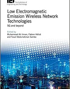 Low Electromagnetic Emission Wireless Network Technologies 5G and beyond
