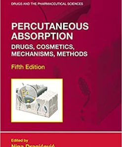Percutaneous Absorption Drugs Cosmetics Mechanisms Methods 5th Edition