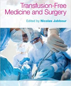 Transfusion Free Medicine and Surgery