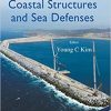 Design Of Coastal Structures And Sea Defenses