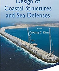 Design Of Coastal Structures And Sea Defenses