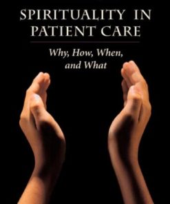 Spirituality in Patient Care Why How When and What