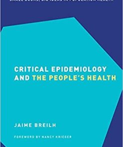 Critical Epidemiology and the Peoples Health