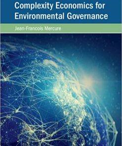 Complexity Economics for Environmental Governance