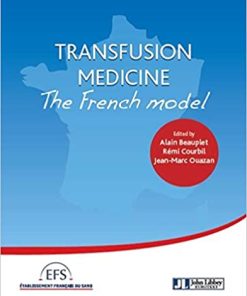 Transfusion Medicine The French Model