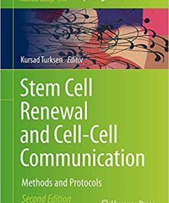Stem Cell Renewal and Cell Cell Communication Methods and Protocols 2nd Edition