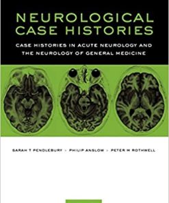 Neurological Case Histories Case Histories in Acute Neurology and the Neurology of General Medicine