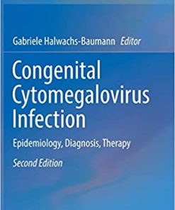 Congenital Cytomegalovirus Infection Epidemiology Diagnosis Therapy 2nd Edition